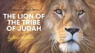 The Lion of The Tribe of Judah Lyric video [upl. by Sungam]