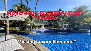 MOVENPICK RESORT AND SPA BORACAY  Malay Aklan [upl. by Rosenwald]