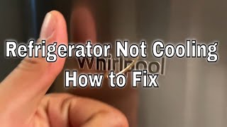 Whirlpool Refrigerator  How to Fix Whirlpool Refrigerator That’s Not Cooling [upl. by Reade552]