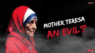 Mother Teresa An Evil or Angel [upl. by Artinad]