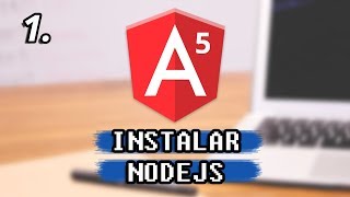 Instalar NodeJS para programar con Angular5  Curso de Angular 5 en Español  Víctor Robles [upl. by Ard]