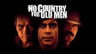 No Country for Old Men 2007 Movie  Tommy Lee Jones Javier Bardem Josh B  Review and Facts [upl. by Isbella]