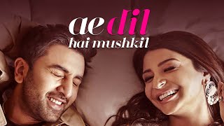 Ae Dil Hai Mushkil  Title Track  4K Love Song  Ranbir Kapoor  Ashwarya Ray  New song 2024 [upl. by Bondy856]