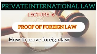 PRIVATE INTERNATIONAL LAWPROOF OF FOREIGN LAWTOPIC 6MALAYALAM CLASS [upl. by Tray287]