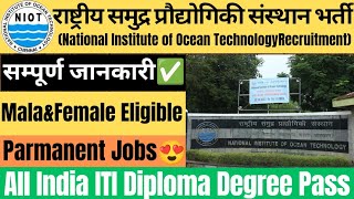 NIOT Technician Recruitment 2024  NIOT ITI Diploma Degree Pass Bharti  NIOT Technician Vacancy [upl. by Ellehsem]