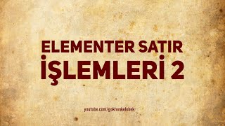 Lineer Cebir  Elementer Satır İşlemleri 2 [upl. by Ritch810]