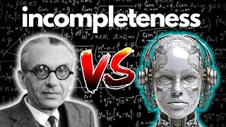 Gödels Incompleteness Theorems vs AI Minds [upl. by Carn628]