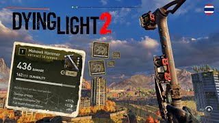 DYING LIGHT2  Lv9 Mohawk Hammer 436DM [upl. by Constancy]