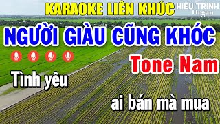 Karaoke Liên Khúc Người Giàu Cũng Khóc Tone Nam  Nhạc Sống Karaoke Tuyển Chọn Hay Nhất [upl. by Bartolome441]