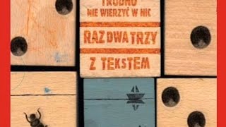 quotTrudno Nie Wierzyc W Nicquot  Raz Dwa Trzy z tekstem [upl. by Ludba]