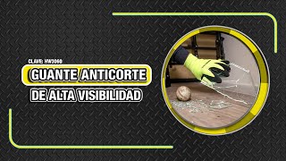 GUANTE ANTICORTE ALTAVISIBILIDAD NITRILO  CLAVE HW3060 [upl. by Anthony696]