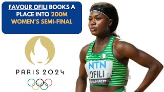 2024 OLYMPICS  FAVOUR OFILI QUALIFIES FOR WOMENS 200M SEMIFINAL200meter 2024olympics [upl. by Beane]