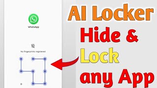 AI Locker Hide amp Lock any App  Protect your Privacy The App Lock with Fingerprint support [upl. by Mancino852]