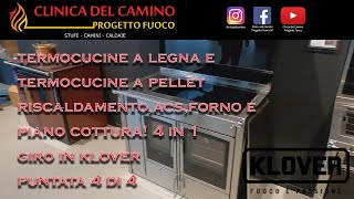 MIGLIORI TERMOCUCINE A PELLETTERMOCUCINA A LEGNASIAMO A VERONA IN KLOVER PT4 [upl. by Cut]