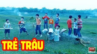 Trẻ Trâu  Tuổi Thơ Dữ Dội Trích Hài Tết 2017 Tam Nam Bất Bần [upl. by Mair]