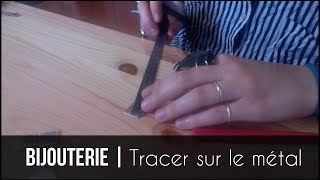 AGNES BIJOUTERIE  Tracer sur le métal pour le découpage [upl. by Daub107]