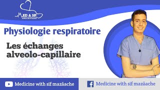 3 Échanges AlvéoloCapillaire  Physiologie 2éme MED [upl. by Glick]