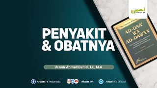 Kitab Ad Daa Wad Dawaa  Ustadz Ahmad Daniel Lc MA حفظه الله تعالى [upl. by Leiuqeze]