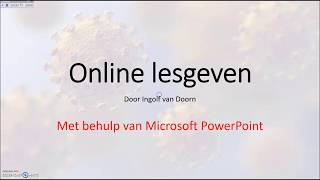 Online lesgeven met powerpoint diavoorstelling opnemen [upl. by Lilli]