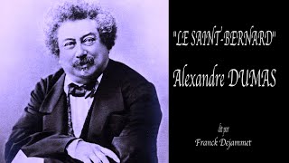 Alexandre DUMAS quot LE SAINTBERNARD quot audio soustitrés [upl. by Aneeg]