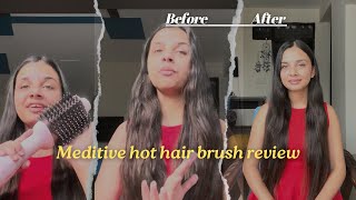 Meditive hot hair brush for voluminous hair review  Hair volumizer and hair dryer Suhani’s Roost [upl. by Paschasia]