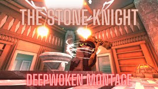 The Stone Knight  Deepwoken PVP Montage [upl. by Gratianna]