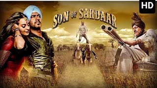 Son Of Sardar Full Movie HD  Ajay Devgan Sanjay dutt Sonakshi Sinha Juhi chawla  Review amp Facts [upl. by Hiro87]