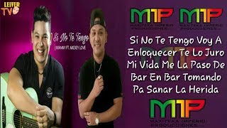 Si No Te Tengo  Mickey Love Ft J Manny  Original  LETRA [upl. by Ymme]