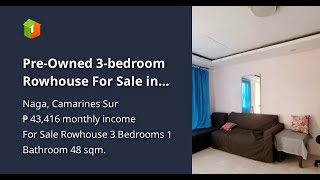 PreOwned 3bedroom Rowhouse For Sale in Naga Camarines Sur [upl. by Petra]