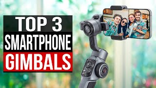 TOP 3 Best Gimbal for Smartphone 2024 [upl. by Yraht]