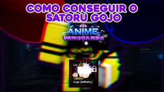 COMO CONSEGUIR O SATORU GOJO NO ANIME VANGUARDS ROBLOX [upl. by Neisa694]