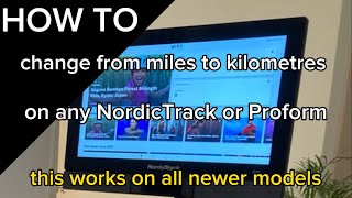 How to change distance from miles to kilometres NordicTrack and Proform [upl. by Aetnuahs]