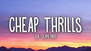 Sia  Cheap Thrills Lyrics ft Sean Paul [upl. by Mikihisa]