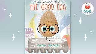 The Good Egg 📚 Kids Book Read Aloud Story [upl. by Hilda726]