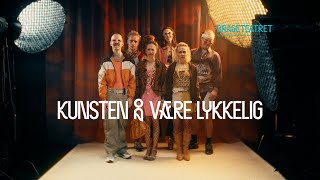 Brageteatret  «Kunsten å være lykkelig» [upl. by Etan]