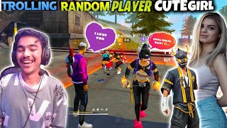 Trolling Random Player With cute girls🤣🤣 Laka Gamer [upl. by Gnous]