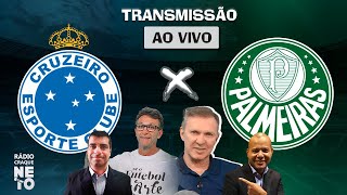 Cruzeiro x Palmeiras com NETO e VELLOSO  AO VIVO  Campeonato Brasileiro 2023  Rádio Craque Neto [upl. by Khosrow887]