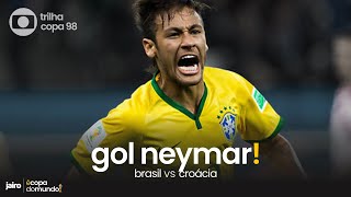 1º Gol de Neymar Brasil vs Croácia  Primeira Fase Copa 2014 [upl. by Acsisnarf927]