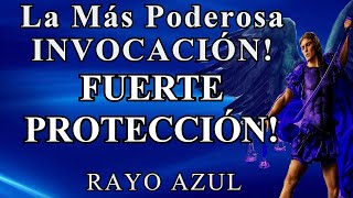 LA MAS PODEROSA INVOCACION PARA PROTECCION ⚔️ARCANGEL MIGUEL 💎RAYO AZUL💎 [upl. by Varney353]