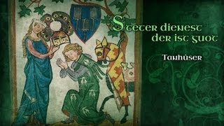 Steter dienest der ist guot  Tanhûser  Minnelied lyrics [upl. by Fem323]