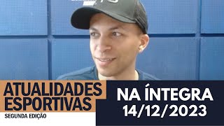 Atualidades Esportivas 2ª Edição 14122023 [upl. by Icyak]