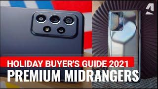 Buyers Guide  The best premium midrange phones to get Holidays 2021 [upl. by Ulrick]