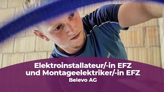 Lehre als Elektroinstallateurin EFZ und Montageelektrikerin EFZ bei der Belevo AG [upl. by Aimekahs76]