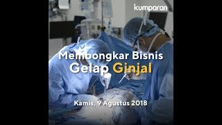 Membongkar Bisnis Gelap Ginjal  TEASER [upl. by Namilus]