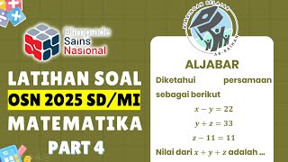 PART 4 LATIHAN SOAL OSN SD 2025 MATEMATIKA  ALJABAR  BUKAN PREDIKSI OSN SD 2025 OSN2025 [upl. by Atiraj]