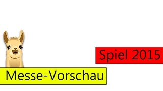 Spiel Messe  EssenVorschau 2015  SpieLama [upl. by Nylirrej51]