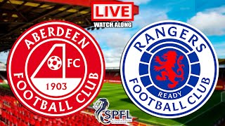 ABERDEEN vs RANGERS Live Stream  SPFL  Live Football Match Watch Along 2022 [upl. by Bain]