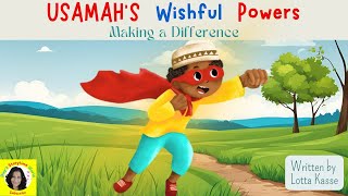 📚✨Read Aloud Books for Kids  Usamahs Wishful Powers [upl. by Aiza496]