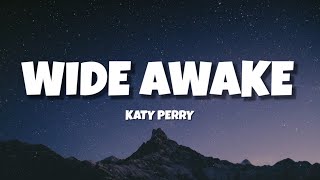 Wide awake  Katy Perry [upl. by Arza]