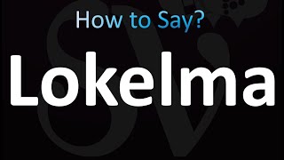 How to Pronounce Lokelma [upl. by Nosyla]